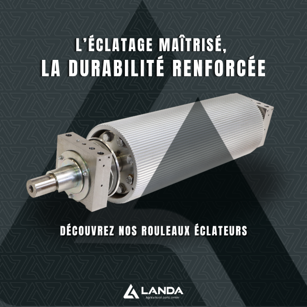 Rouleaux éclateurs : l’éclatage maîtrisé, la durabilité renforcée